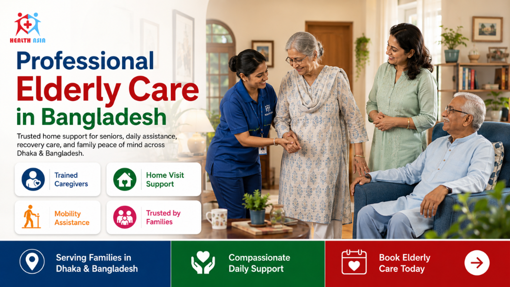 Professional Elderly Care in Bangladesh | Health Asia